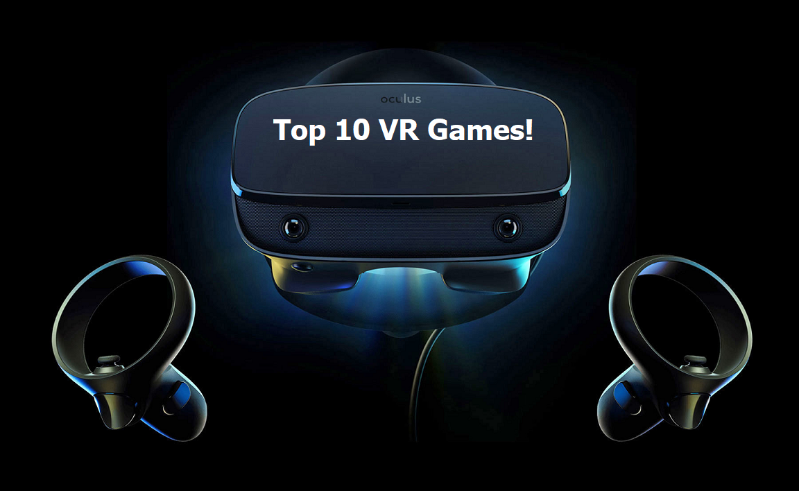 Top 10 games for your VR headset! My Esports Globe