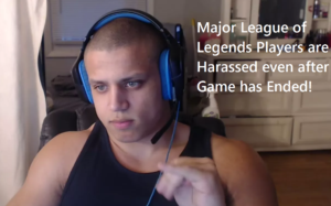 Major League of Legends Harassed