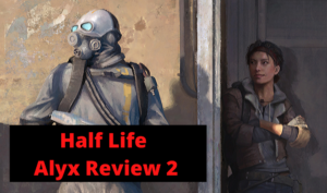 Half Life Alyx Review 2 Wait is over