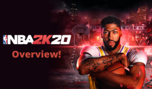 NBA 2K20 Overview!