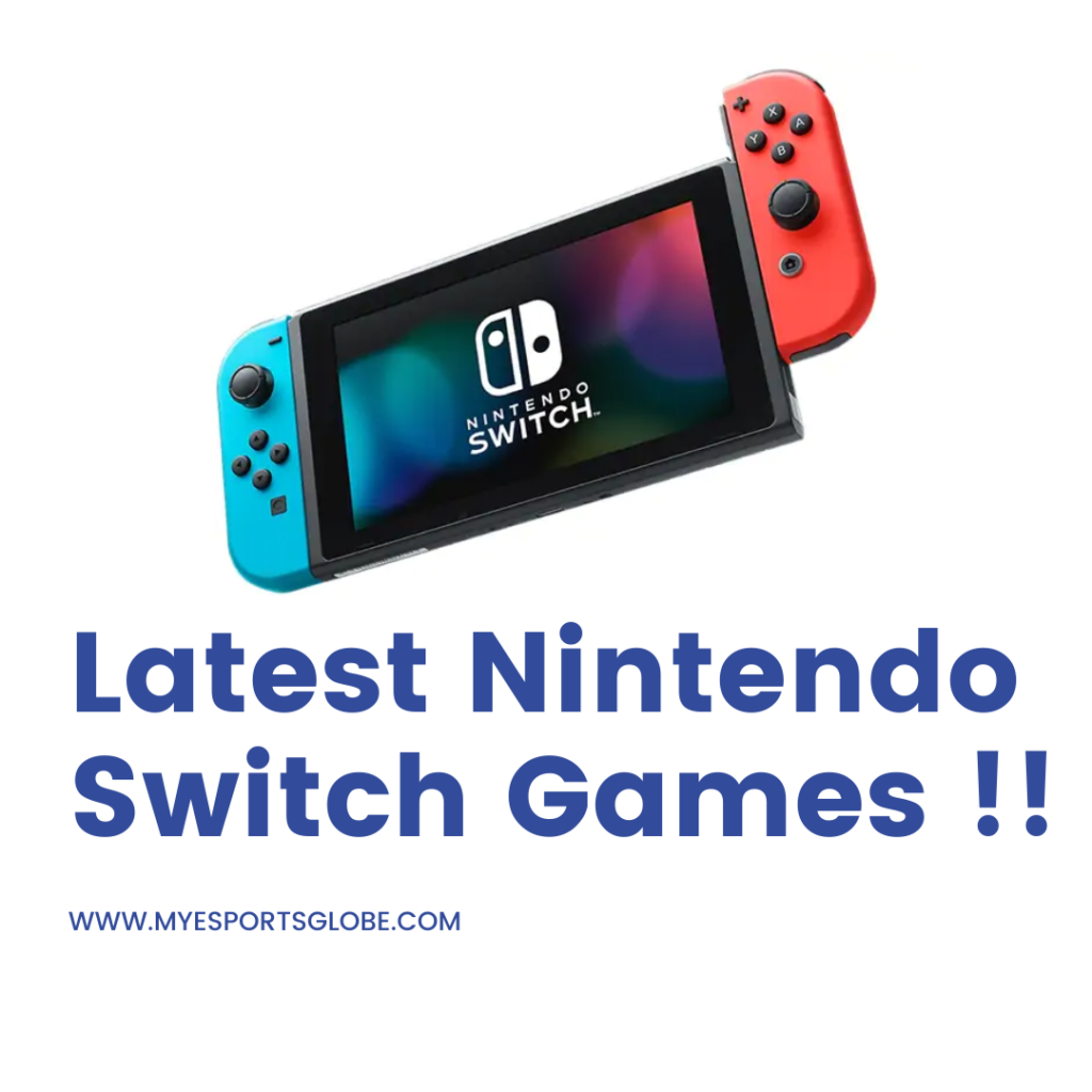 Latest Nintendo Switch Games