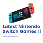 Latest Nintendo Switch Games