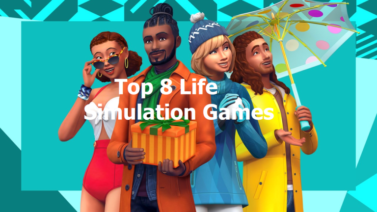 Top 8 Life Simulation Games
