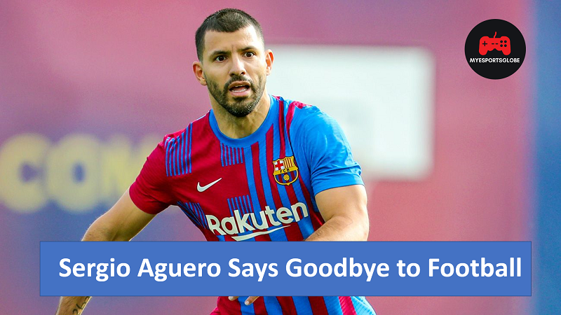 Sergio Aguero Retires From Football